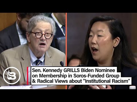 Sen. Kennedy CONFRONTS Judicial Nominee on Radical Past & Soros Ties
