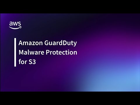 GuardDuty Malware Protection for S3 – Overview and Demo | Amazon Web Services