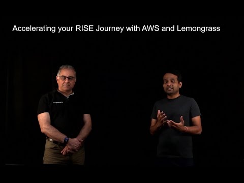 Accelerate your RISE journey with AWS and Lemongrass | Amazon Web Services