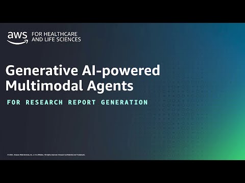 Generative AI-powered multimodal agents for research report generation | Amazon Web Services