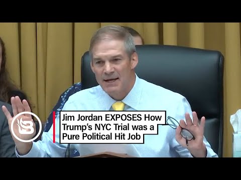 NEW: Jim Jordan EXPOSES how Trump's NYC Trial was a TOTAL SHAM
