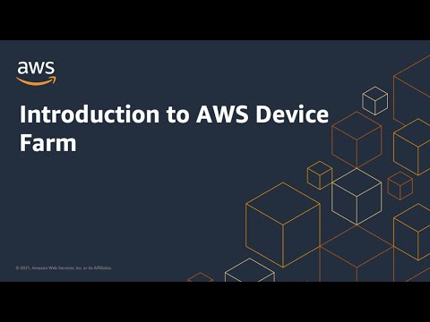 Introduction to AWS Device Farm | Amazon Web Services
