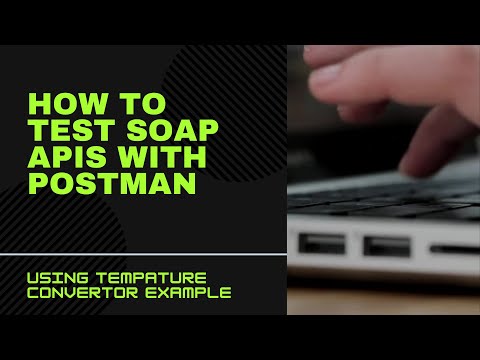 Web Services SOAP APIs – How to use Postman to test it (TempConvert example)