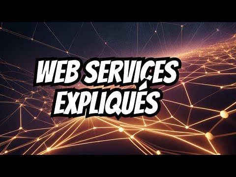 Présentation et définition des web services