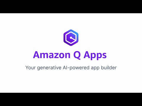Introducing Amazon Q Apps | Amazon Web Services