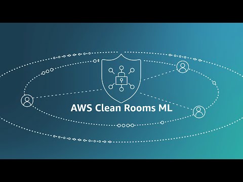 AWS Clean Rooms ML | Amazon Web Services