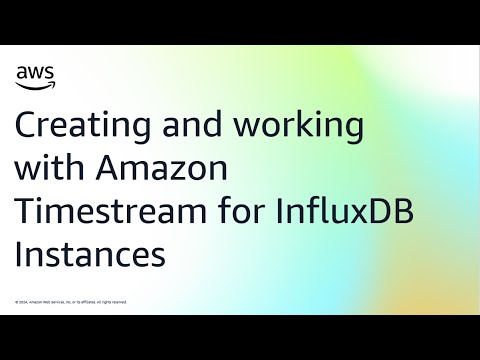 Creating and working with Amazon Timestream for InfluxDB Instances | Amazon Web Services