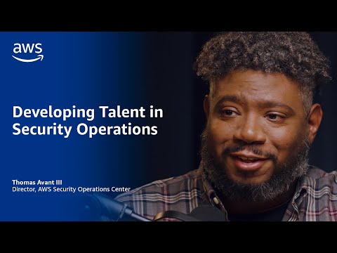 Developing Talent in Security Operations | Amazon Web Services