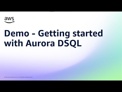 Demo – Getting started with Aurora DSQL | Amazon Web Services