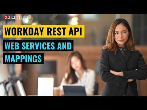 Web Services and Mappings – Part A | Workday REST API Training | ZaranTech