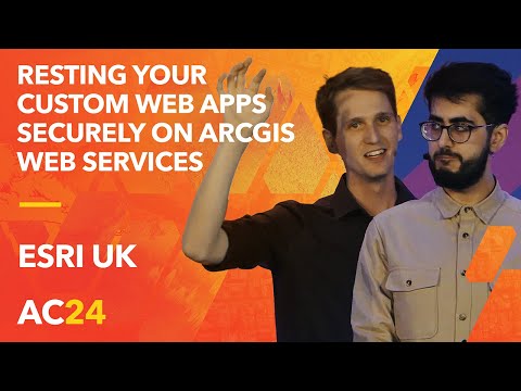 Resting your custom web apps securely on ArcGIS web services – Esri UK – AC24