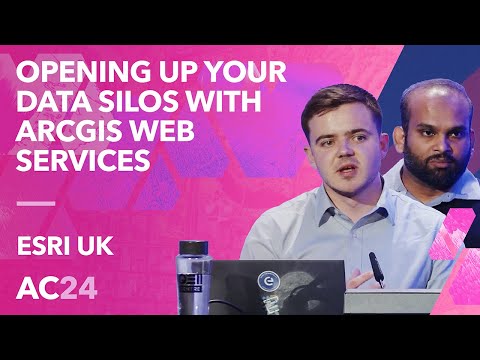Opening up your data silos with ArcGIS web services – Esri UK – AC24