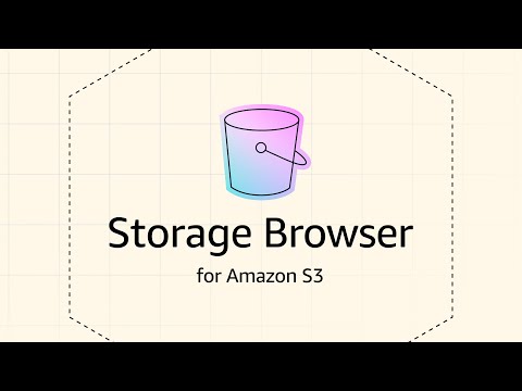 Introduction to Storage Browser for Amazon S3 | Amazon Web Services