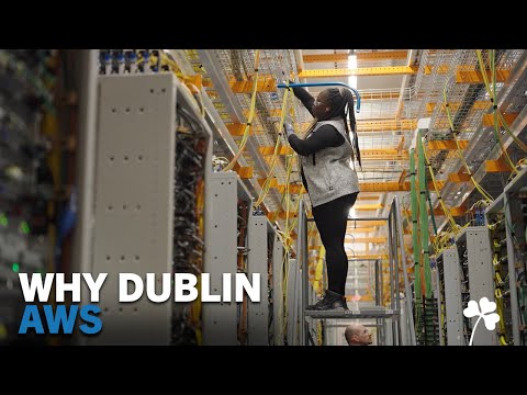 Why Dublin: Amazon Web Services
