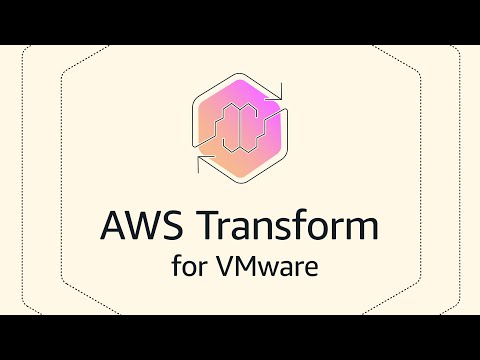 Introducing AWS Transform for VMware | Amazon Web Services