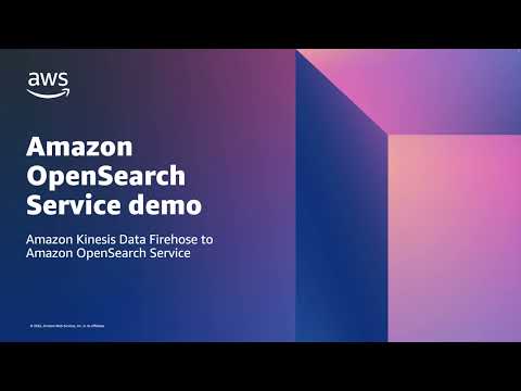 Demo: Amazon Kinesis Data Firehose to Amazon OpenSearch Service | Amazon Web Services