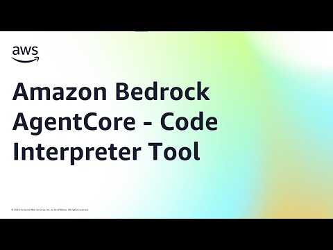 Amazon Bedrock AgentCore – Code Interpreter Tool | Amazon Web Services