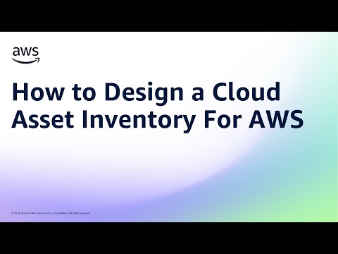 How to Design a Cloud Asset Inventory For AWS | Amazon Web Services