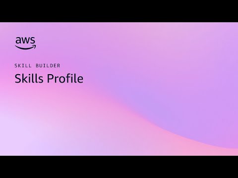Introducing Skills Profile | Amazon Web Services