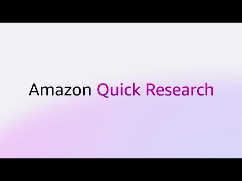 Introducing Amazon Quick Research | Accelerate complex business research | Amazon Web Services