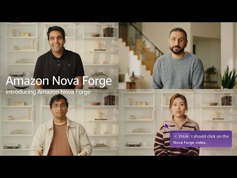 Introducing Amazon Nova Forge | Amazon Web Services
