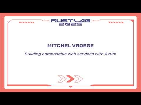 Building composable web services with Axum – Mitchel Vroege