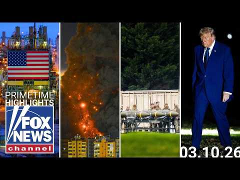 Fox News Highlights – March 10th, 2026