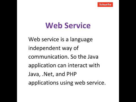 Web service is language independent way of communication.