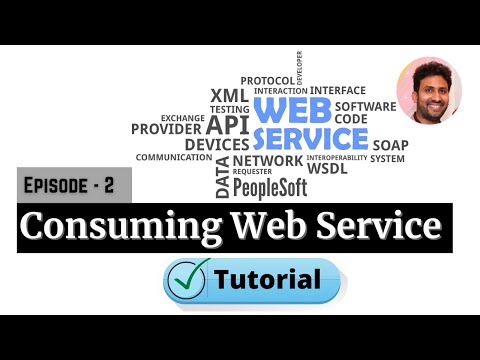 How to Consume a Web Service in PeopleSoft | PeopleSoft Web Services Tutorial | Episode 2 | Siva