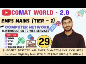 Web Services | Part 1 of 2 | WWW, HTML, XML & Domain Names | Computer Network | EMRS Mains Tier-2 |