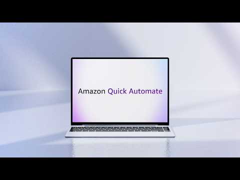 Amazon Quick Automate | Automate complex processes | Amazon Web Services