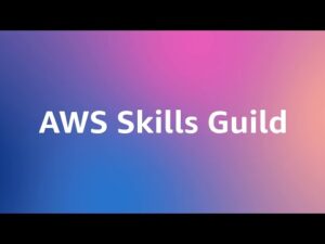 AWS Skills Guild – Training & Certification | Amazon Web Services