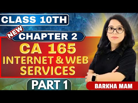 🌐Internet & Web Services | Class 10 Computer Applications Chapter 2: Part 1 | Barkha Mam 💻📱#cbse #yt