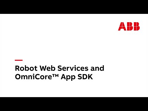 Robot Web Services and OmniCore™ App SDK