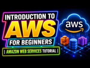 Introduction to AWS for Beginners | Amazon Web Services Tutorial