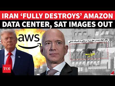 ON CAM: Amazon Under IRAN ATTACK, Data Center ‘IN FLAMES’; Tehran Drops Bombshell Satellite ‘Proof’