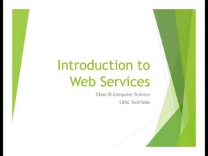 Introduction to Web Services| WWW, HTML, XML, URL, Domain Name| Class 12 Computer Sc| CBSE TechTalks