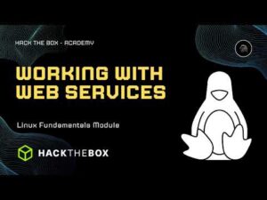 Working with Web Services | Linux Fundamentals | HackTheBox Academy