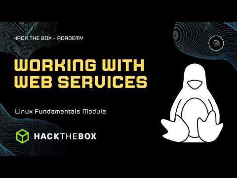 Working with Web Services | Linux Fundamentals | HackTheBox Academy
