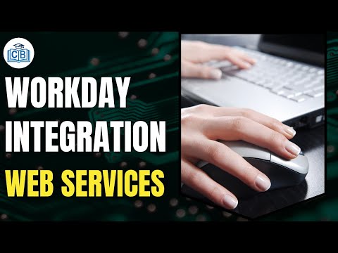 Web Services | Learn Workday Integration Online | Workday Integration Training Videos | Cyberbrainer