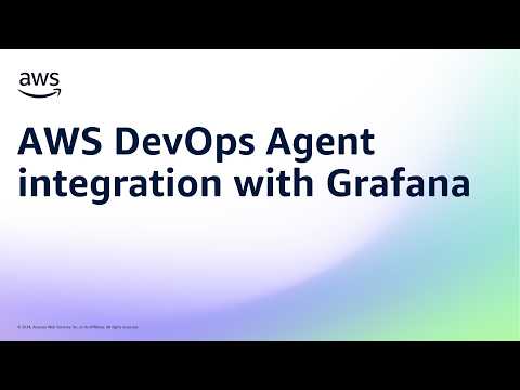 AWS DevOps Agent integration with Grafana | Amazon Web Services