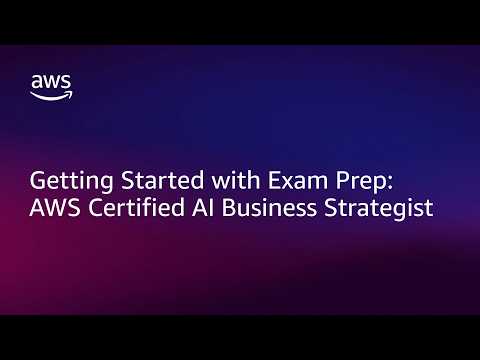 Getting Started: AWS Certified AI Business Strategist | Amazon Web Services
