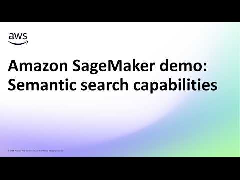 Amazon SageMaker demo: Semantic search capabilities | Amazon Web Services