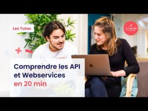 Les Tutos – Comprendre les API et Webservices en 20 min